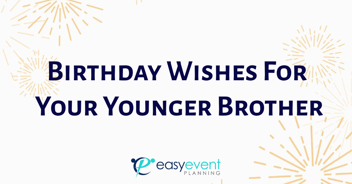 Birthday Wishes for Younger Brother